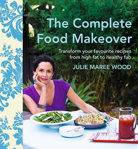 The Complete Food Makeover