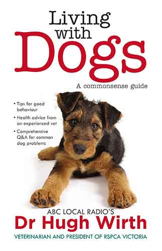 Living With Dogs: A commonsense guide