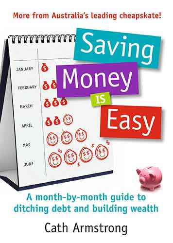 Saving Money Is Easy: A Month-by-Month Guide to Ditching Debt and Ensuring Your Financial Future