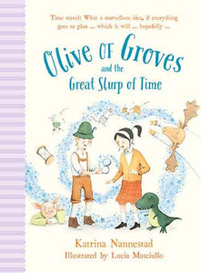 Olive of Groves and the Great Slurp of Time