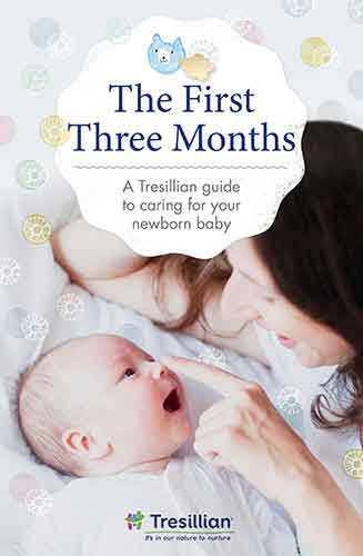 The First Three Months: the Tresillian guide to caring for your newborn baby from Australia's most trusted support network