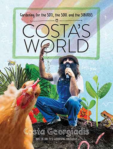 Costa's World: Gardening for the soil, the soul and the suburbs
