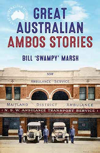 Great Australian Ambos Stories