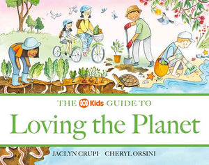 The ABC Kids Guide to Loving the Planet