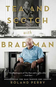 Tea and Scotch with Bradman