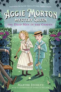 Aggie Morton, Mystery Queen: The Dead Man in the Garden