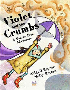 Violet and the Crumbs: A Gluten-Free Adventure