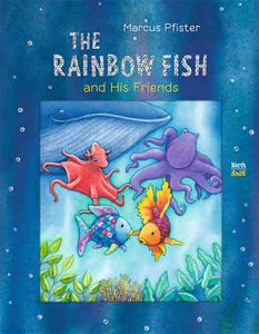 Rainbow Fish and His Friends