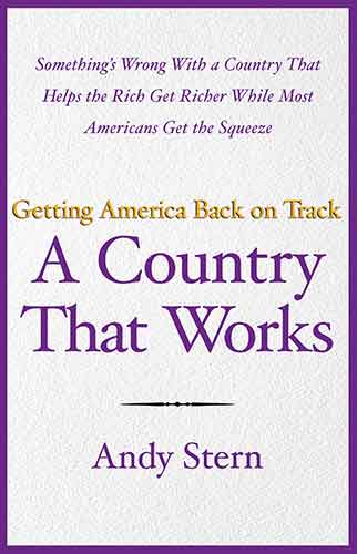 Country That Works: Getting America Back on Track