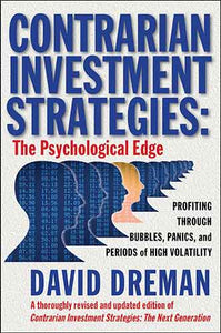 Contrarian Investment Strategies: The Psychological Edge