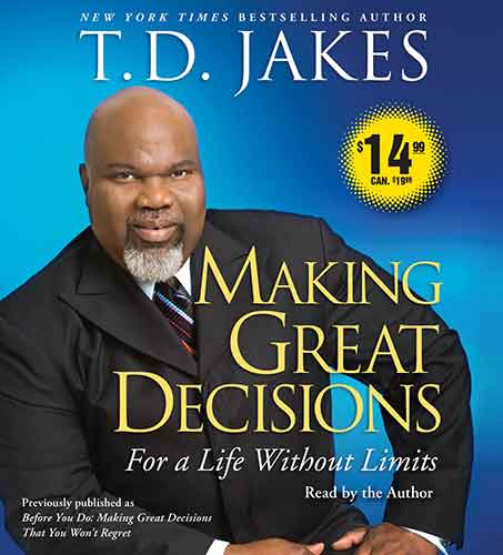 Making Great Decisions: For a Life Without Limits