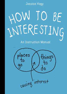 How to Be Interesting