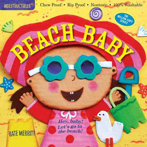 Indestructibles: Beach Baby: Chew Proof · Rip Proof · Nontoxic · 100% Washable (Book for Babies, Newborn Books, Safe to Chew)