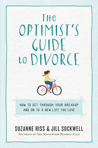 The Optimist's Guide to Divorce