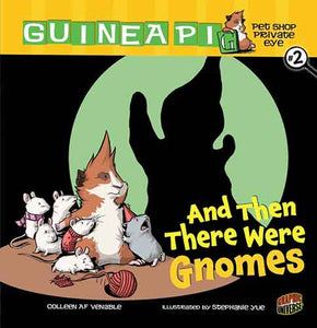 Guinea Pig, Pet Shop Private Eye 2: And Then There Were Gnomes