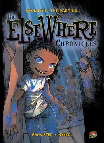 The ElseWhere Chronicles: Book Five: The Parting