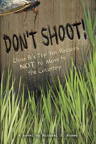 Don't Shoot!: Chase R's Top Ten Reasons NOT to Move to the Country