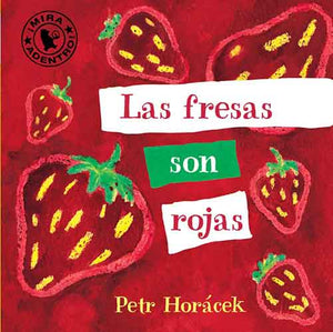 Las fresas son rojas