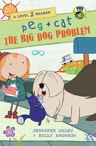 Peg + Cat: The Big Dog Problem: A Level 2 Reader