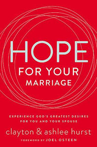 Hope For Your Marriage: It Is Never Too Late For God To Make All Things New