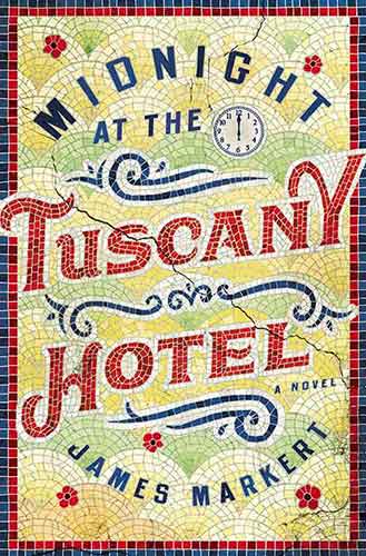 Midnight At The Tuscany Hotel