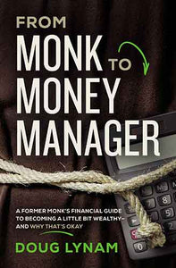 From Monk To Money Manager