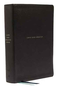 NET Love God Greatly Bible, Genuine Leather, Thumb Indexed, Comfort Print: Holy Bible [Black]