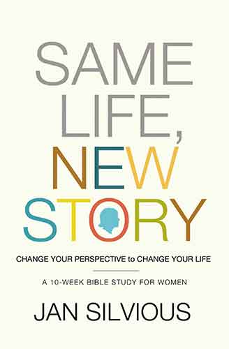 Same Life, New Story: Change Your Perspective to Change Your Life