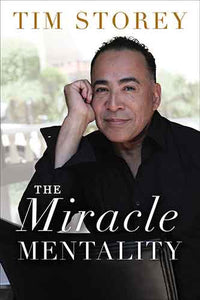 The Miracle Mentality: Tap Into The Source Of Magical Transformation In Your Life