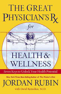 Great Physician's Rx for Health/Wellness