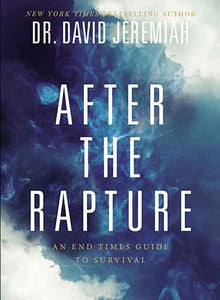 After the Rapture: An End Times Guide to Survival