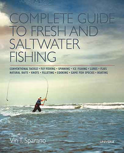 Complete Guide to Fresh and Saltwater Fishing