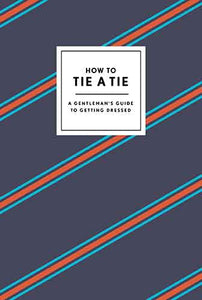 How to Tie a Tie