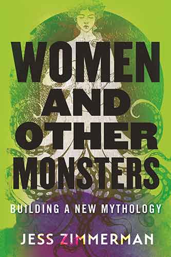 Women and Other Monsters