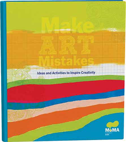 MoMA Make Art Mistakes:  An Inspired Sketchbook for Everyone