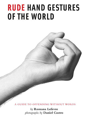 Rude Hand Gestures of the World 