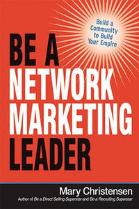 Be A Network Marketing Leader