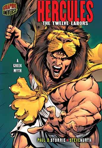 Graphic Myths and Legends: Hercules: The Twelve Labors (A Greek Myth)