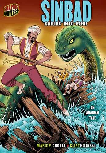 Graphic Myths and Legends: Sinbad: Sailing into Peril (An Arabian Tale)