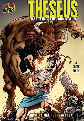 Graphic Myths and Legends: Theseus: Battling the Minotaur (A Greek Myth)