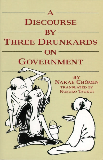 A Discourse By Three Drunkards On Government