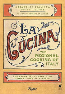 La La Cucina: The Regional Cooking of Italy