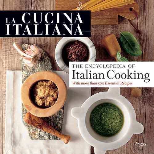 La Cucina Italiana: The Encyclopedia of Italian Cooking