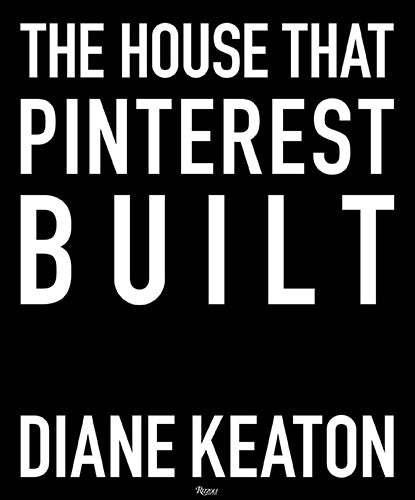 The The House that Pinterest Built