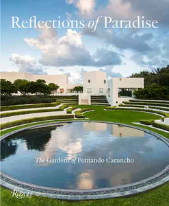 Reflections of Paradise: The Gardens of Fernando Caruncho