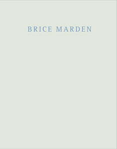 Brice Marden: Marbles and Drawings