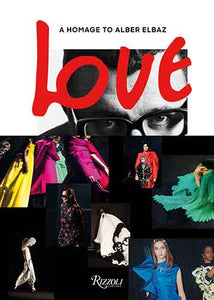 Love Brings Love: A Homage to Alber Elbaz