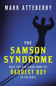 The Samson Syndrome