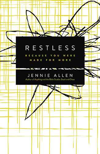 Restless: Because You Were Made for More