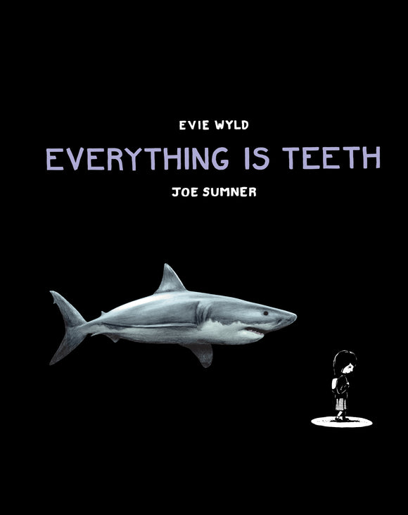 Everything is Teeth